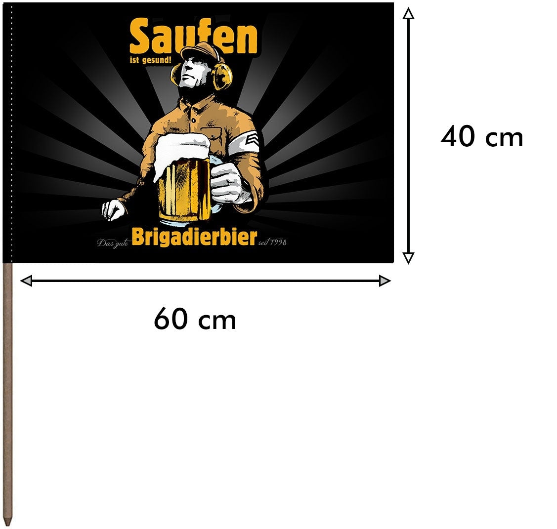 Bierfahne Saufen ist gesund! Patenbrigade: Wolff