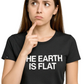 The Earth Is Flat ― Damen Satire-Girlie T-Shirt – Schwarz