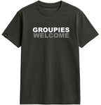 Groupies Welcome ― Herren Statement T-Shirt – Schwarz