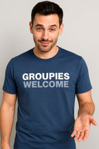 Groupies Welcome ― Herren Statement T-Shirt – Schwarz