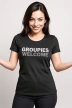 Groupies Welcome ― Damen Statement T-Shirt – Schwarz