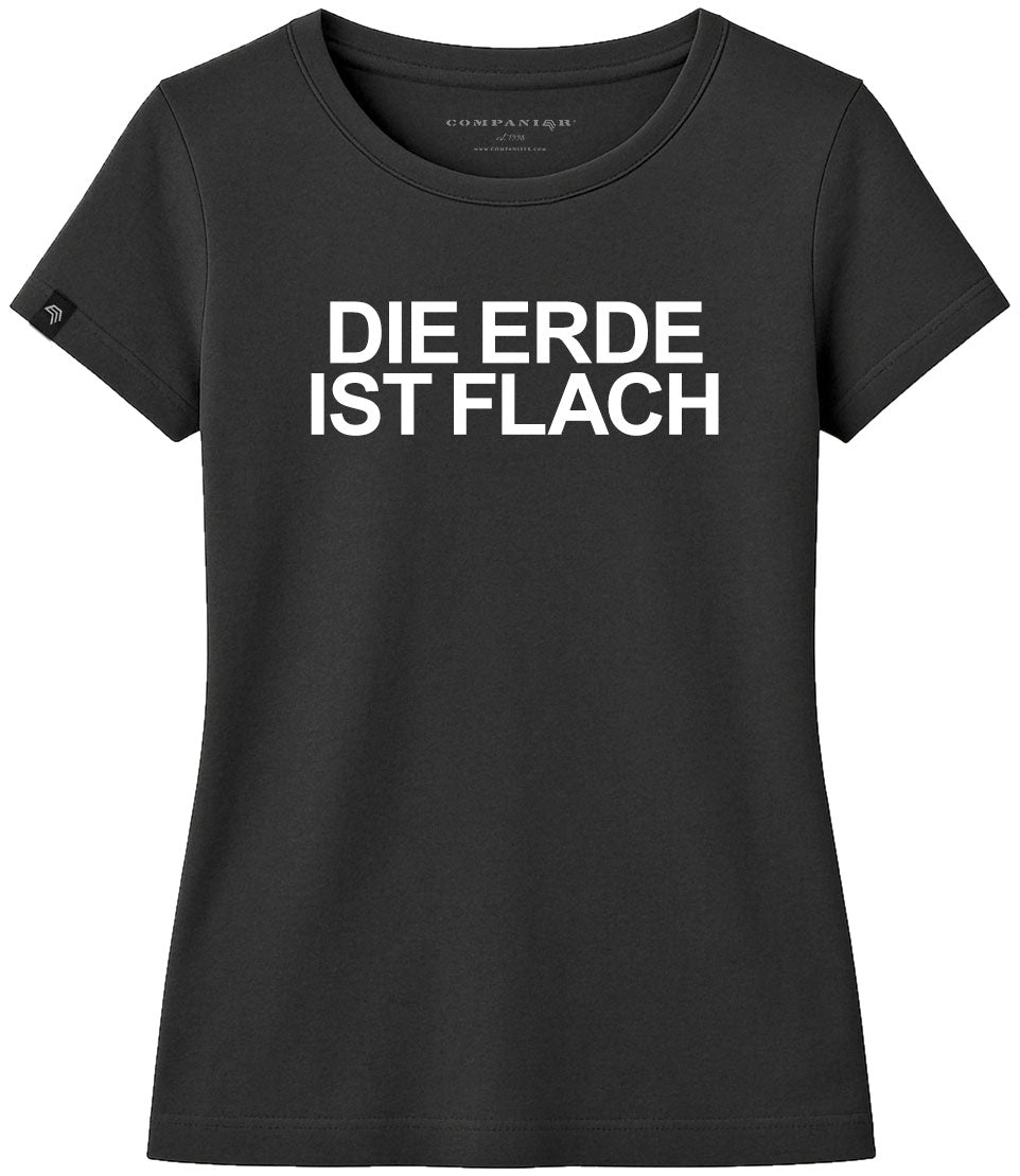 The Earth is Flat - Women's Satirical Girlie T-Shirt - Black