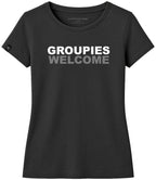 Groupies Welcome ― Damen Statement T-Shirt – Schwarz