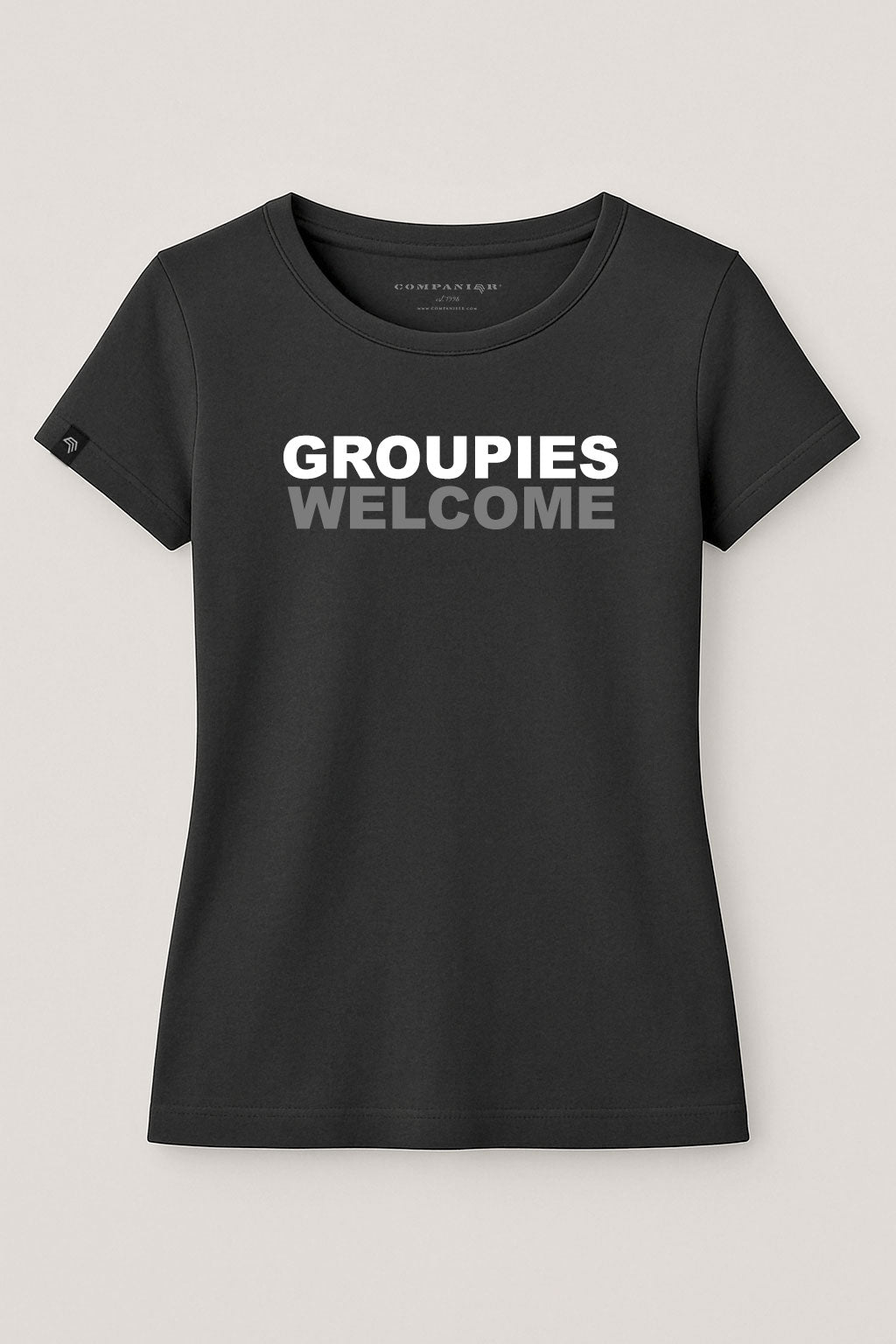Groupies Welcome ― Ladies Girlie T-Shirt - Schwarz