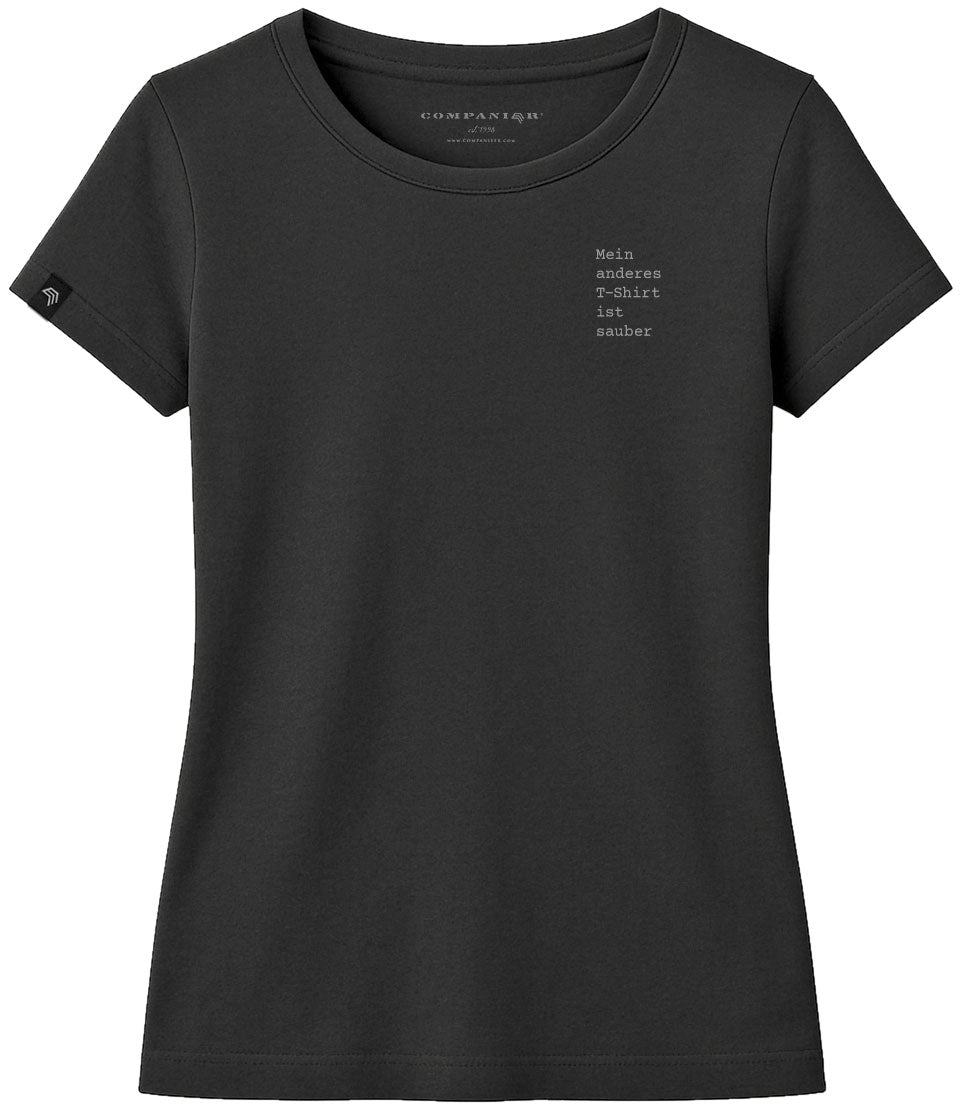 Mein anderes T-Shirt ist sauber ― Damen Statement T-Shirt – Schwarz