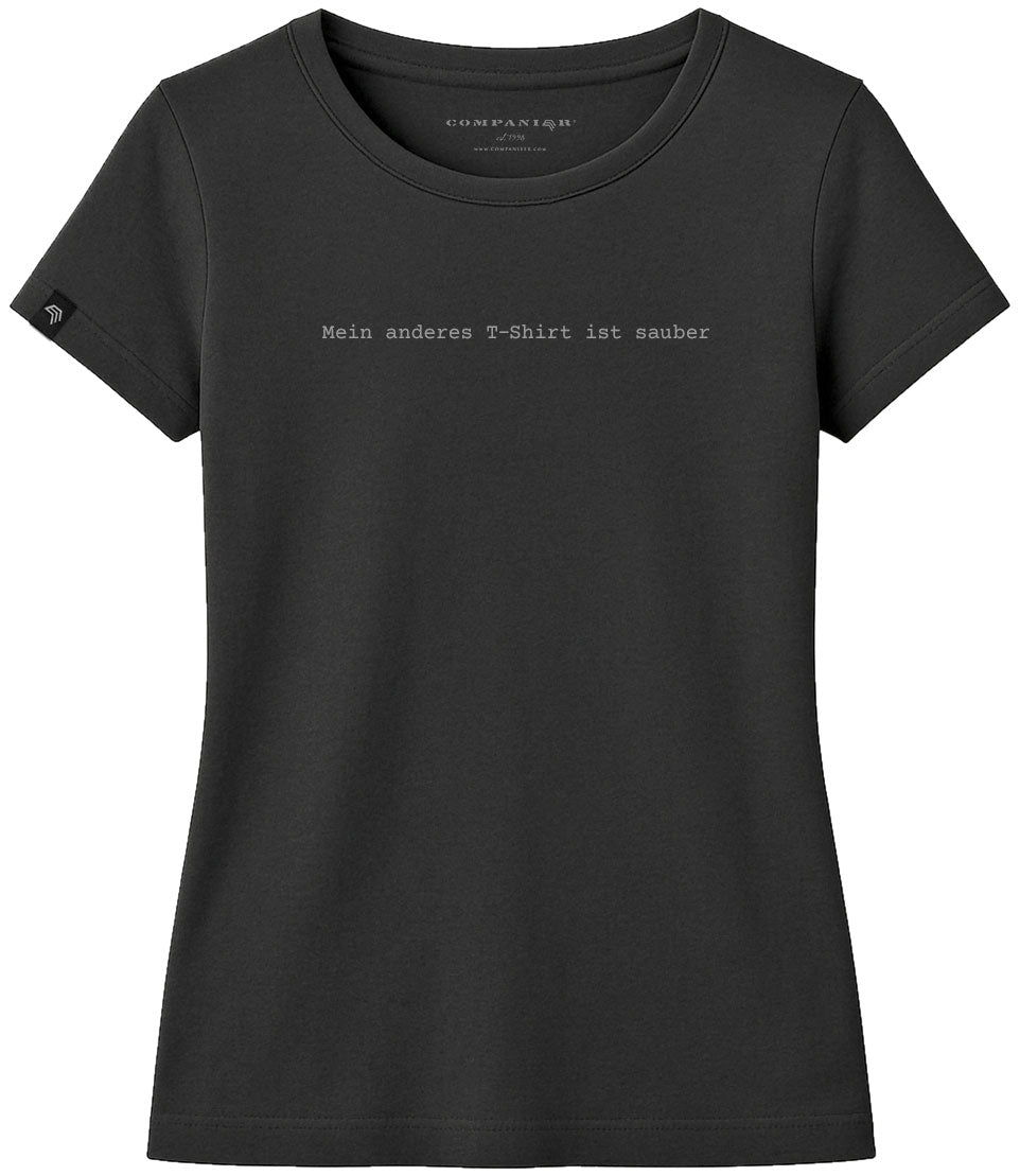 Mein anderes T-Shirt ist sauber ― Damen Statement T-Shirt – Schwarz