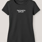 The Earth is flat ― Ladies Girlie T-Shirt - Schwarz