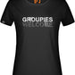 ― % ― Groupies Welcome Women's Girlie T-Shirt - Schwarz [S]